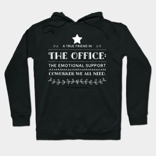 Emotional Support Coworker Hoodie